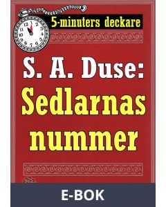 5-minuters deckare. S. A. Duse: Sedlarnas nummer. En detektivhistoria. Återutgivning av text från 1926, E-bok