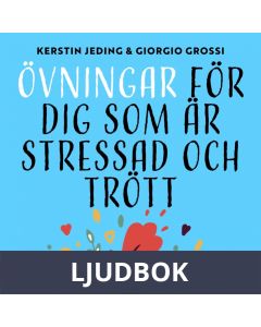 Övningar för dig som är stressad och trött, Ljudbok