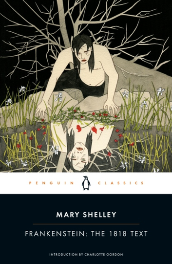 Frankenstein- The 1818 Text