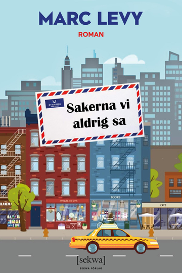 Sakerna Vi Aldrig Sa