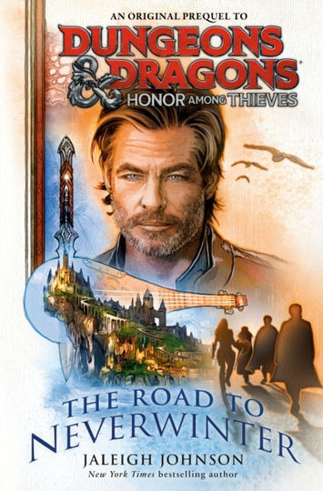 Dungeons & Dragons- Honor Among Thieves Prequel Novel