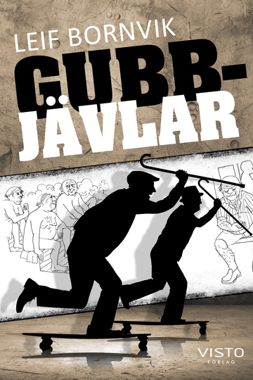 Gubbjävlar - Om Du Rotar Lite I Dom Så Hittar Du En Människa