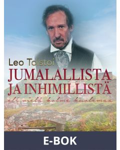Jumalallista ja inhimillistä eli vielä kolme kuolemaa, E-bok