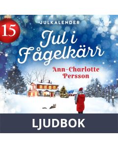 Jul i Fågelkärr - Lucka 15, Ljudbok