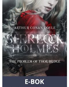 The Problem of Thor Bridge, E-bok