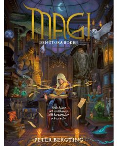 Magi - den stora boken : från häxor och trollkarlar till besvärjelser och ritualer