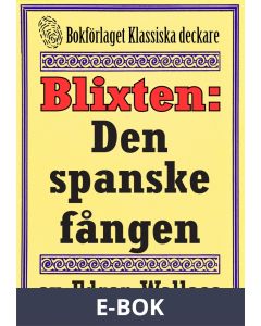 Blixten: Den spanske fången. Text från 1931 kompletterad med fakta och ordlista, E-bok