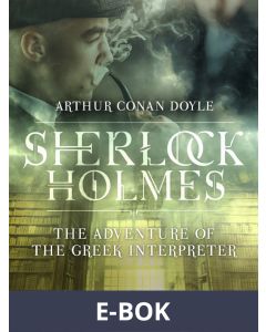 The Adventure of the Greek Interpreter, E-bok
