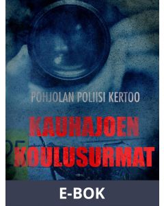 Kauhajoen koulusurmat, E-bok