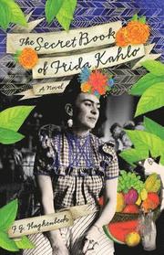 The Secret Book Of Frida Kahlo