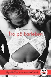 Tro på kärleken - Kapitel 14