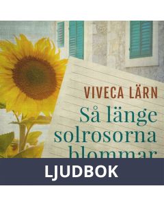 Så länge solrosorna blommar, Ljudbok