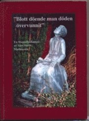"Blott döende man döden övervunnit" : en Stagneliusfantasi