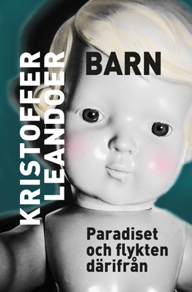Barn - Paradiset Och Flykten Därifrån
