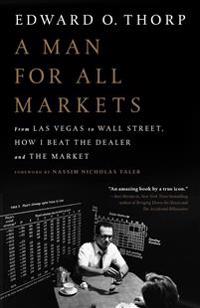 A Man for All Markets: From Las Vegas to Wall Street, How I Beat the Dealer and the Market