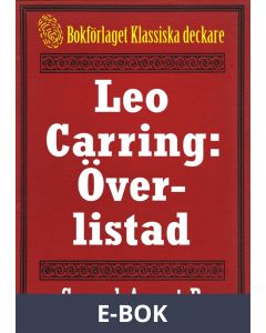 Leo Carring: Överlistad. Återutgivning av minitext från 1932., E-bok