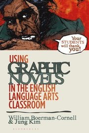 Using Graphic Novels in the English Language Arts Classroom