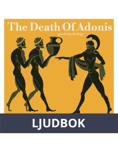 The Death Of Adonis, Greek Mythology, Ljudbok