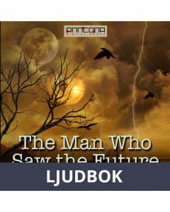The Man Who Saw the Future, Ljudbok