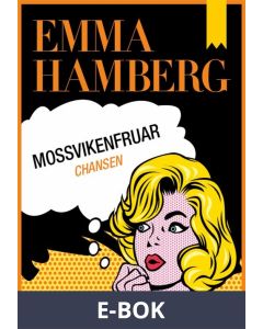 Mossvikenfruar - Chansen, E-bok