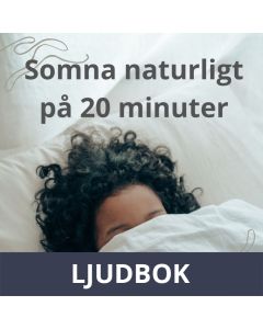 Somna naturligt på 20 minuter. Effektiv guidad självhypnos för dig som har svårt att sova och längtar efter en hel natts sömn., Ljudbok