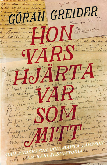 Hon Vars Hjärta Var Som Mitt - Dan Andersson Och Märta Larsson - En Kärlekshistoria