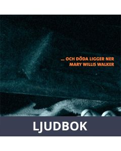 ... och döda ligger ner, Ljudbok