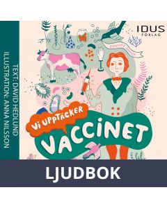 Vi upptäcker vaccinet, Ljudbok