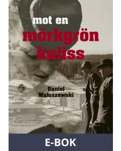 Mot en mörkgrön kuliss, E-bok