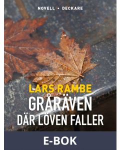 Gråräven 2 - Där löven faller, E-bok