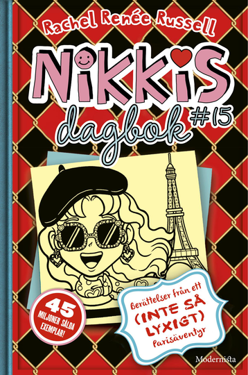 Nikkis Dagbok #15 - Berättelser Från Ett (inte Så Lyxigt) Parisäventyr