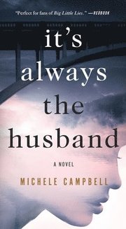 It's Always The Husband