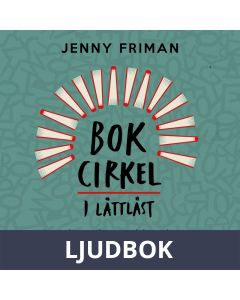 Bokcirkel i lättläst - Att skapa läsmod hos läsare med funktionsvarianter , Ljudbok