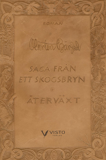 Saga Från Ett Skogsbryn. Återväxt
