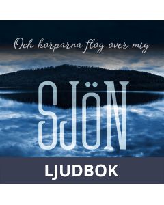 Och korparna flög över mig, Ljudbok