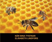 När bina tystnar