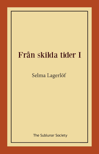 Från Skilda Tider I