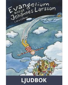 Evangelium enligt Johannes Larsson, Ljudbok