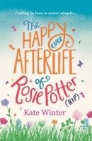 The Happy Ever Afterlife of Rosie Potter (RIP)