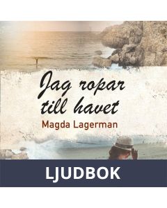 Jag ropar till havet, Ljudbok