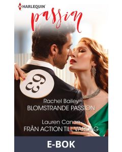 Blomstrande passion/Från action till vardag , E-bok
