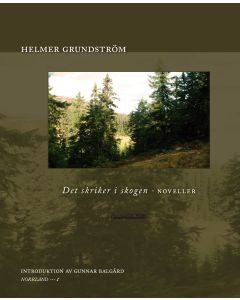 Det skriker i skogen : [noveller]