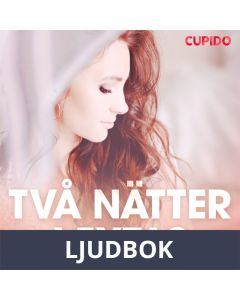 Två nätter i extas - erotiska noveller, Ljudbok