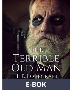 The Terrible Old Man, E-bok