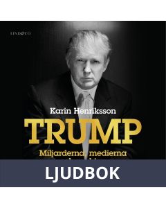 Trump - Miljarderna, medierna och makten, Ljudbok