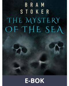 The Mystery of the Sea, E-bok
