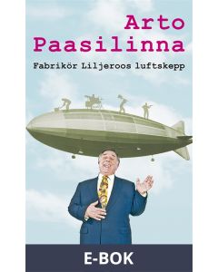Fabrikör Liljeroos luftskepp, E-bok
