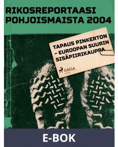 Tapaus Pinkerton - Euroopan suurin sisäpiirikauppa, E-bok