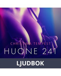 Huone 241 - eroottinen novelli, Ljudbok