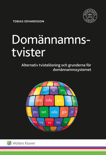 Domännamnstvister - Alternativ Tvistelösning Och Grunderna För Domännamnssystemet